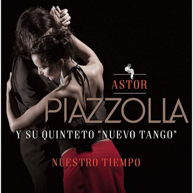 Nuestro Tiempo - Astor Piazzolla