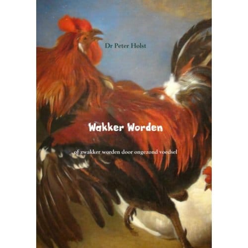 Wakker Worden - Dr Peter Holst