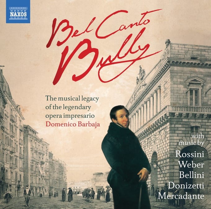 Various Artists - Bel Canto Bully: Musical Legacy Of Domenico Barbaja (CD)