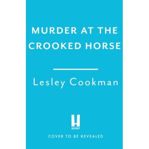 Murder At The Crooked Horse - A Libby Sarjeant Murder Mystery Series - Lesley Cookman