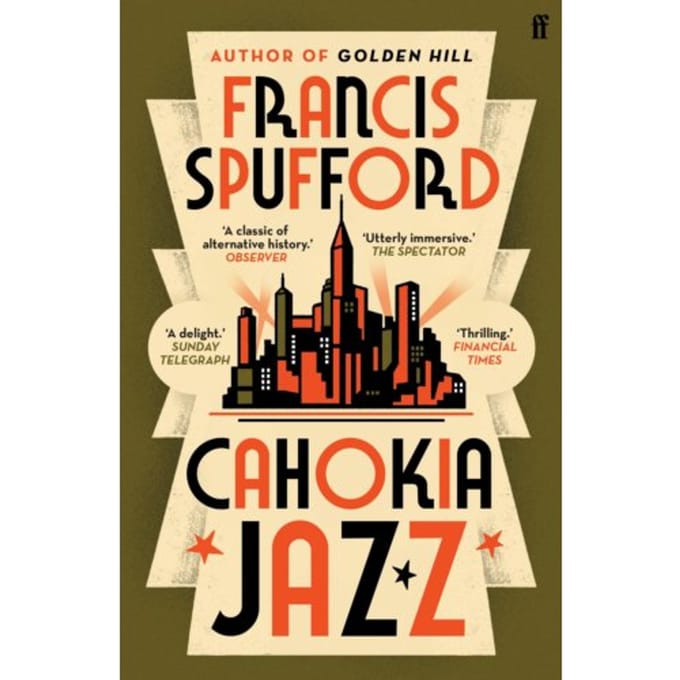 Cahokia Jazz - Francis (author) Spufford