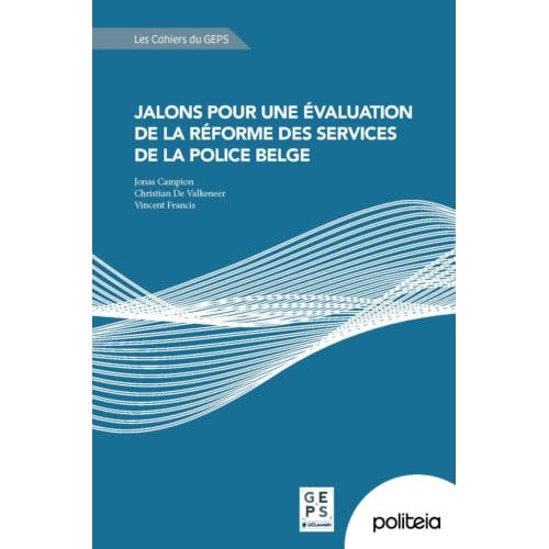 Jalons Pour Une Services De La Police Belge - Jonas Campion
