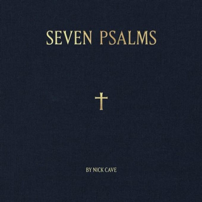 Seven Psalms - Nick Cave