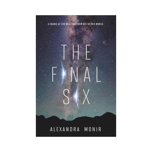 The Final Six - Alexandra Monir