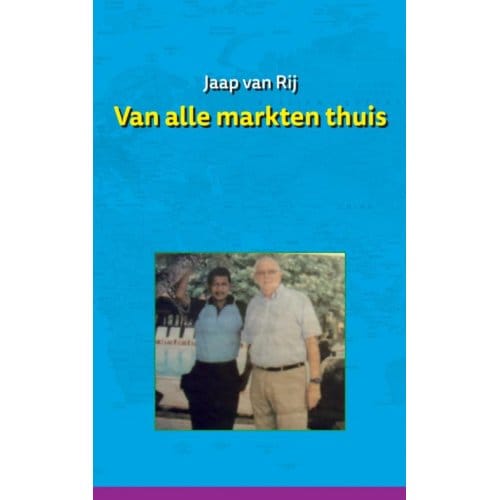 Van Alle Markten Thuis - Jaap van  Rij