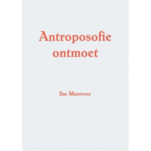 Antroposofie Ontmoet - Ilse Marrevee