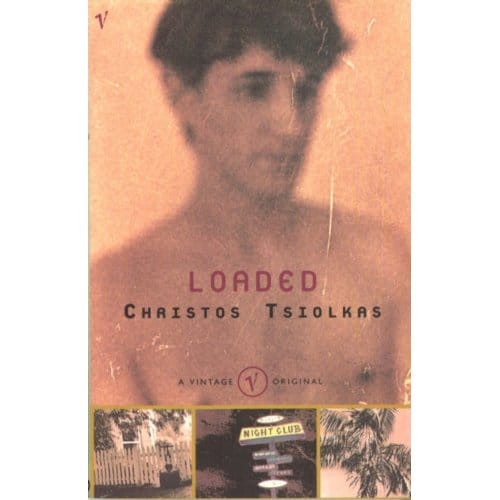 Loaded - Christos Tsiolkas
