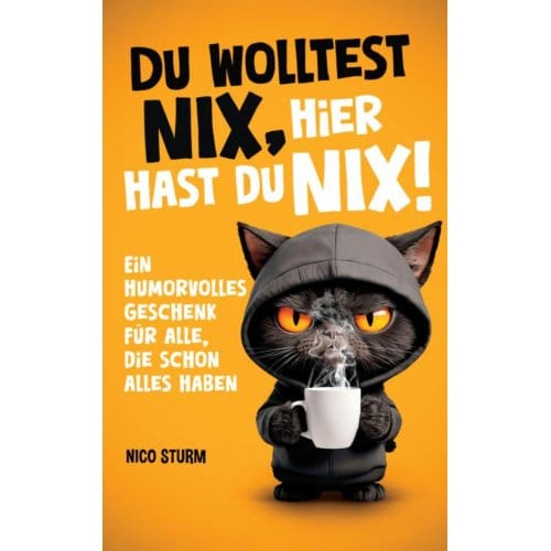 Du Wolltest Nix - Hier Hast Du Nix! - Kristin Ritter