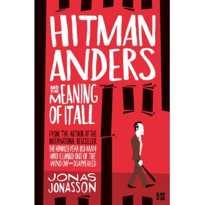 Hitman Anders And The Meaning Of It All - Jonas Jonasson