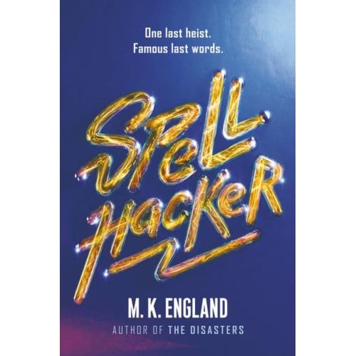 Spellhacker - England, M. K.