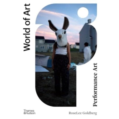 Performance Art - World Of Art - RoseLee Goldberg