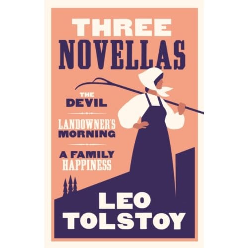 Three Novellas: New Translation - Leo Tolstoy