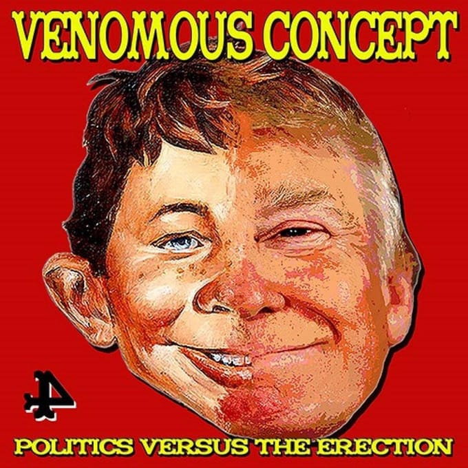 Politics Versus The Erection - Venomous Concept
