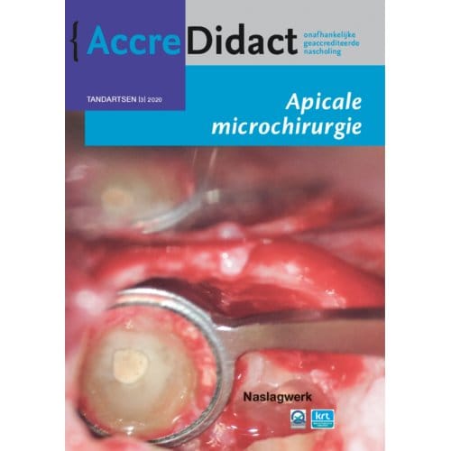 Apicale Microchirurgie - Accredidact - Fenneke Dommering