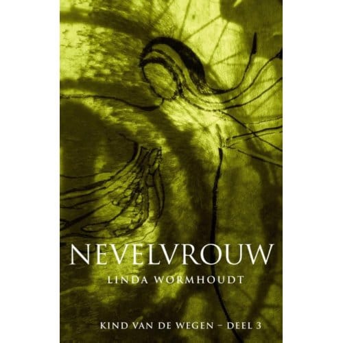 Kind Van De Wegen / Nevelvrouw - Linda Wormhoudt
