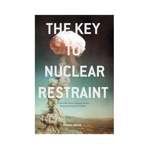 The Key To Nuclear Restraint - Thomas Jonter