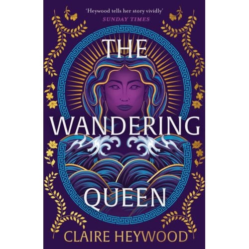 The Wandering Queen - Claire Heywood