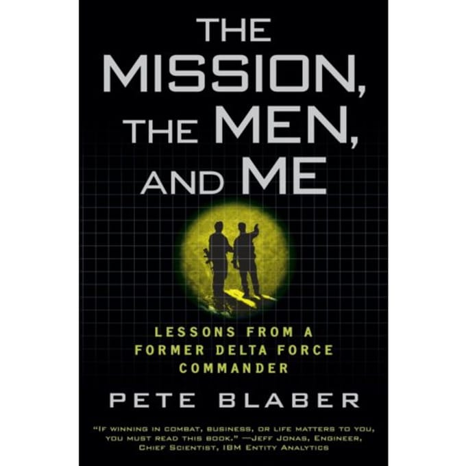 The Mission, The Men, And Me - Penguin Publishing Group - Pete Blaber