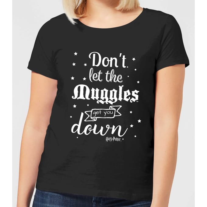 Harry Potter Don't Let The Muggles Get You Down Dames T-shirt - Zwart - S