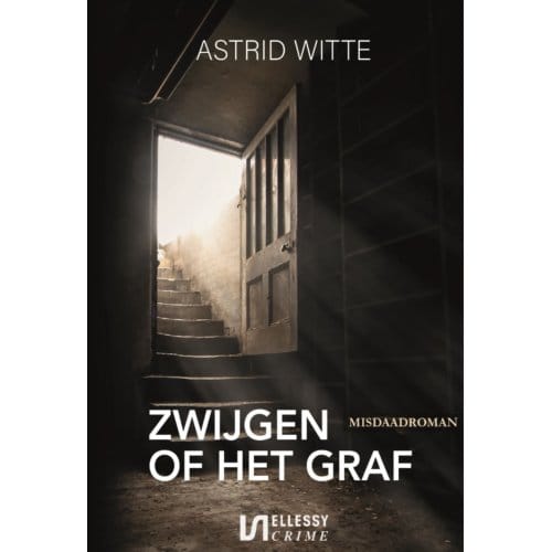 Zwijgen Of Het Graf - Astrid Witte