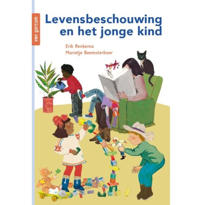 Levensbeschouwing En Het Jonge Kind - Erik Renkema