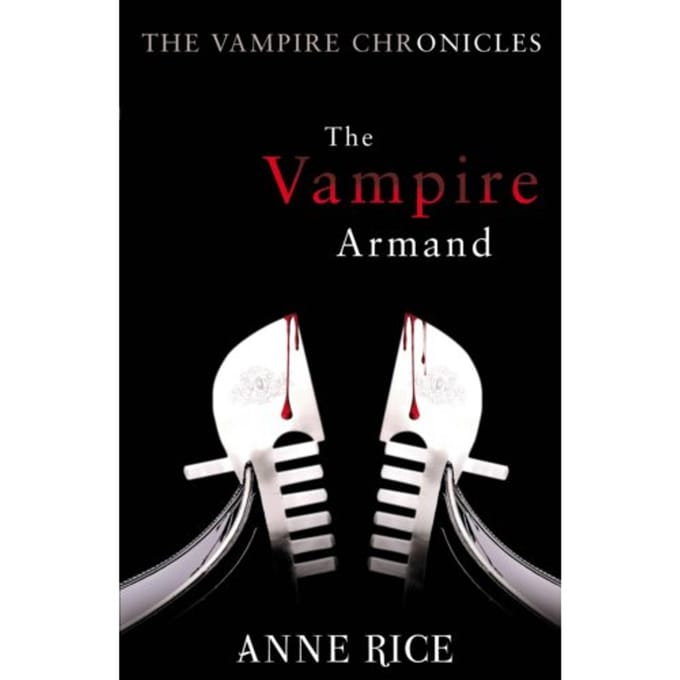 The Vampire Armand - The Vampire Chronicles - Anne Rice