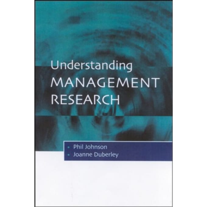 Understanding Management Research - Phil Johnson
