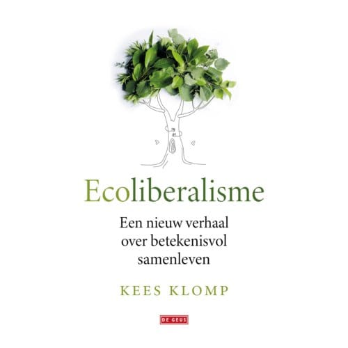 Ecoliberalisme - Kees Klomp