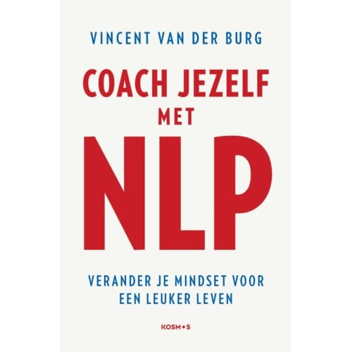 Coach Jezelf Met Nlp - Vincent van der Burg