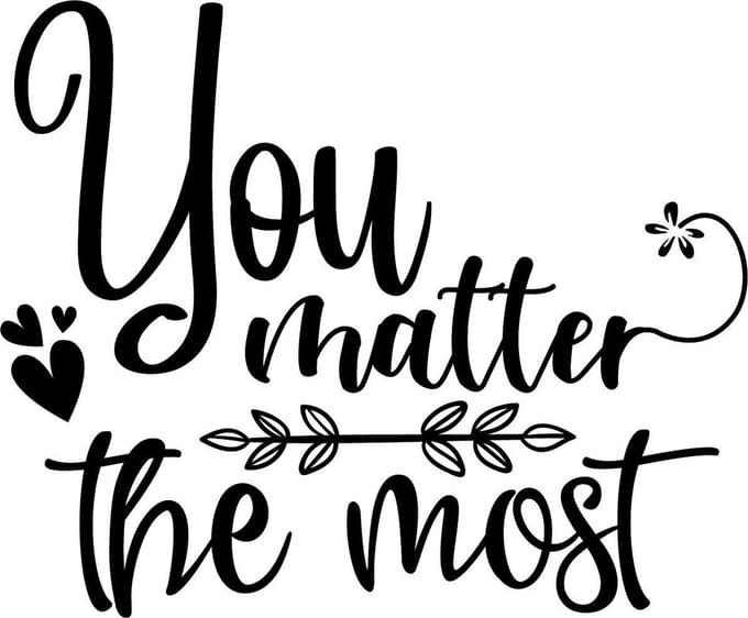 Muurtekst muursticker You matter the most