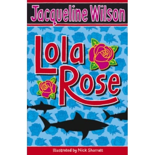Lola Rose - Jacqueline Wilson