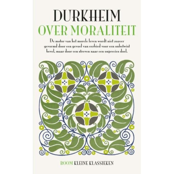 Over Moraliteit - Kleine Klassieken - Emile Durkheim