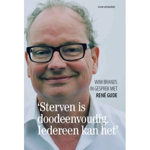 Sterven Is Doodeenvoudig. Iedereen Kan Het - Wim Brands