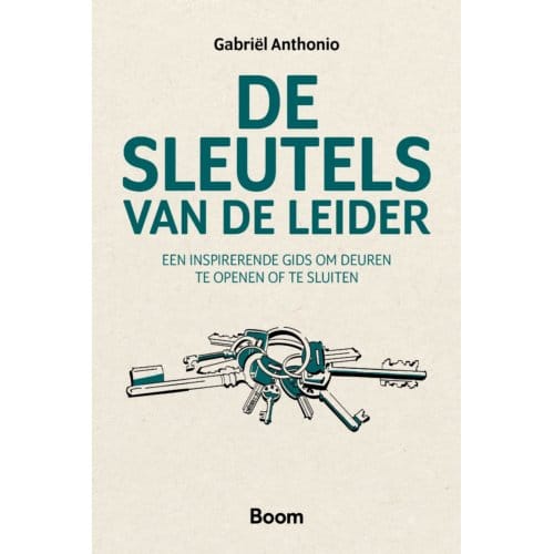 De Sleutels Van De Leider - Gabriël Anthonio