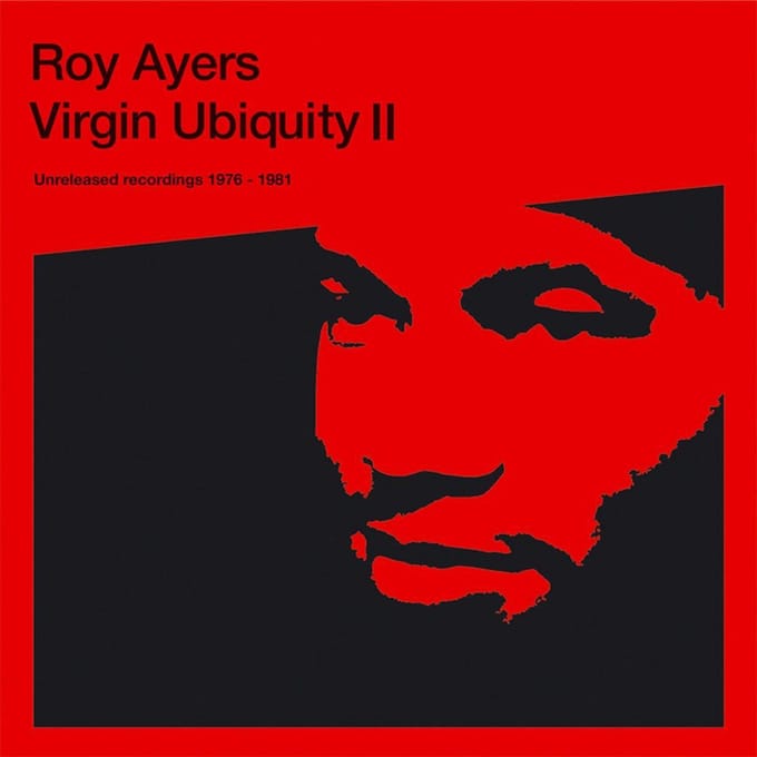 Virgin Ubiquity Ii: Unreleased Recordings 1976-1981 - Roy Ayers