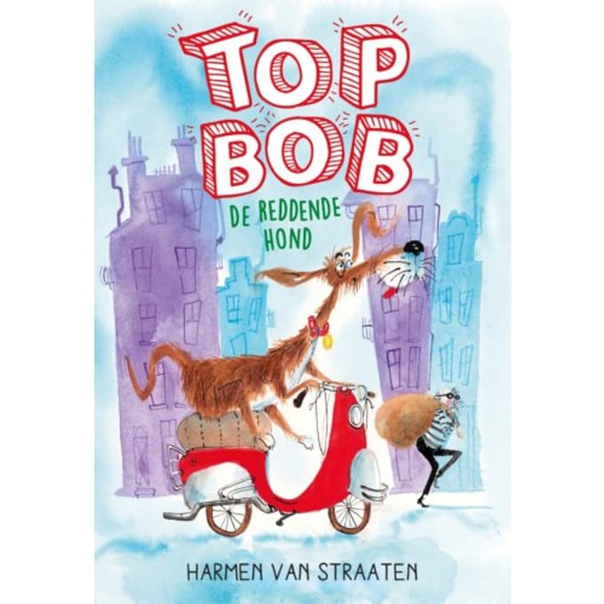 Top Bob De Reddende Hond - Harmen van Straaten