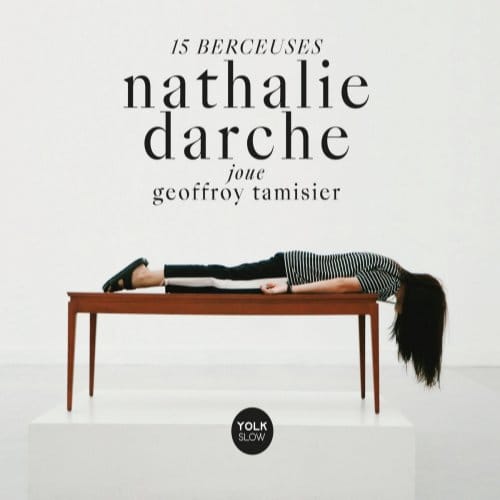 Nathalie Darche - 15 Berceuses ( Joue Geoffroy Tamisier ) (CD)