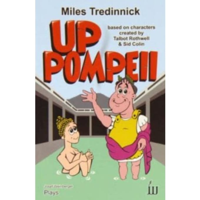 Up Pompeii - Miles Tredinnick
