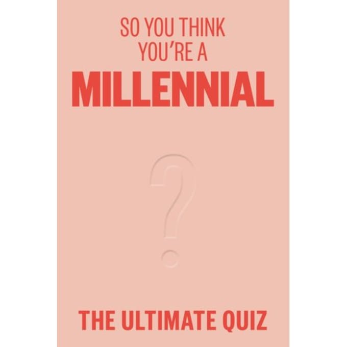 So You Think You’re A Millennial - Avery Hayes