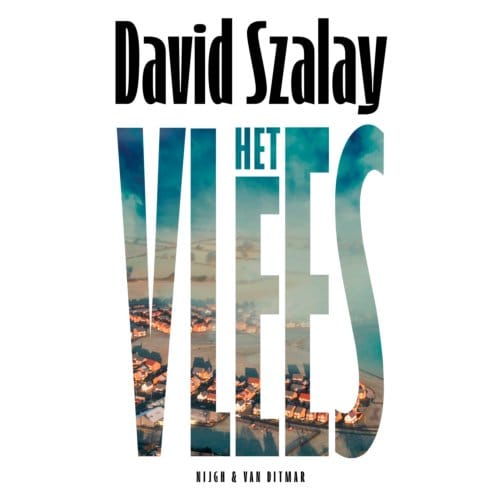 Het Vlees - David Szalay