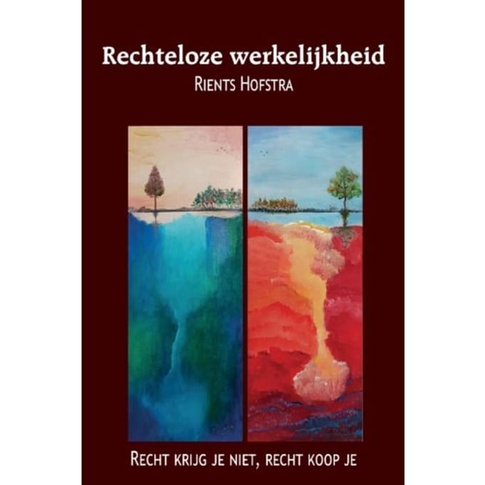 Rechteloze Werkelijkheid - Rients Hofstra