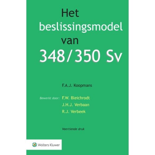 Het Beslissingsmodel Van 348/350 Sv - F.A.J. Koopmans