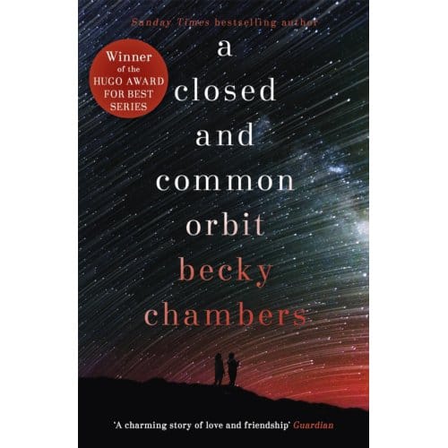 A Closed And Common Orbit - Wayfarers - Becky Chambers