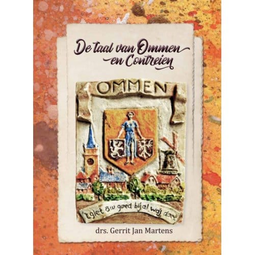 De Taal Van Ommen En Contreien - Gerrit Jan Martens