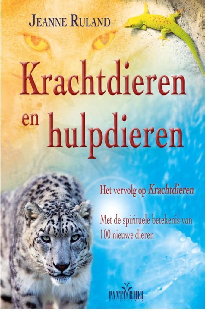Krachtdieren En Hulpdieren - Jeanne Ruland