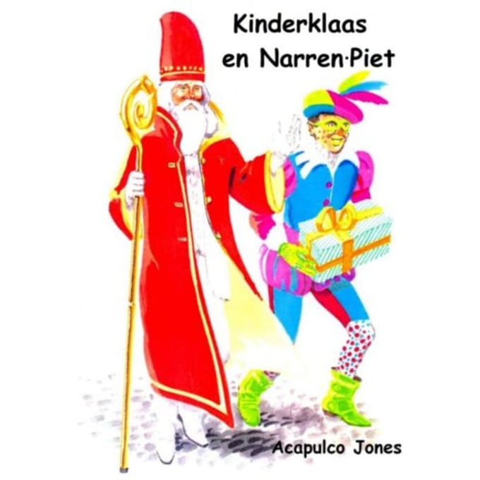 Kinderklaas En Narren-Piet - Acapulco Jones