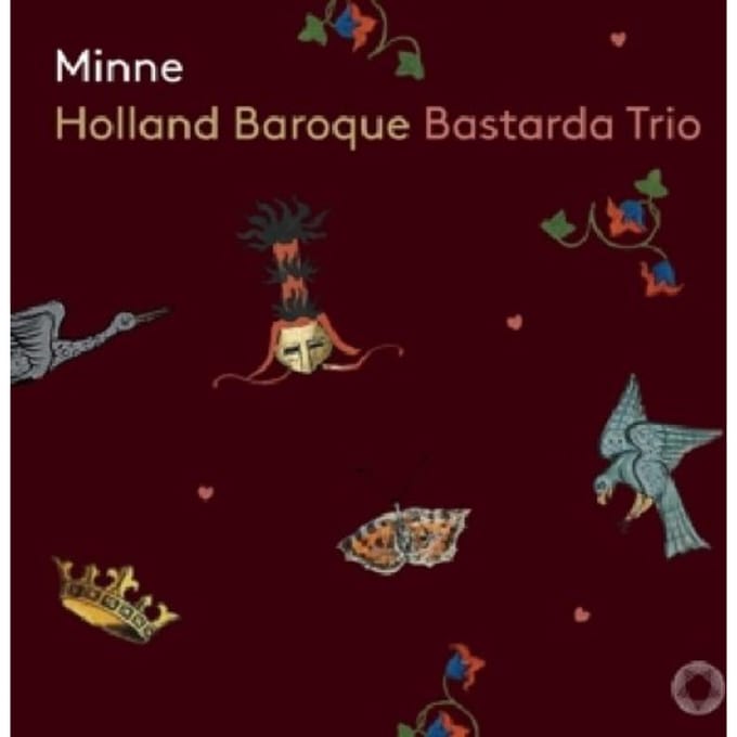 Holland Baroque, Bastarda Trio - Franck: Minne (SACD)