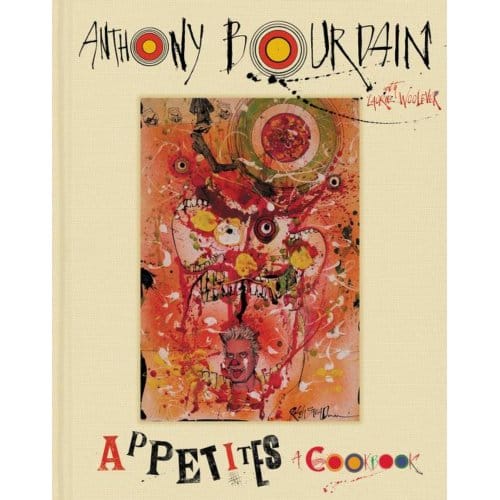 Appetites - Anthony Bourdain