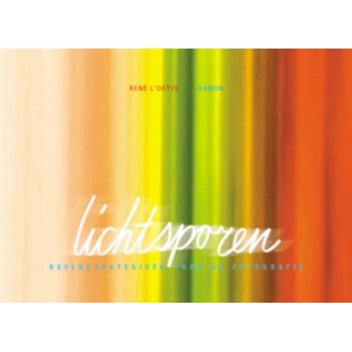 Lichtsporen - R. L' Ortye