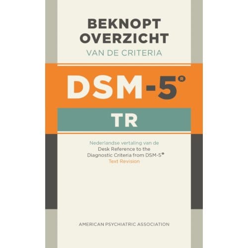 Beknopt Overzicht Van De Criteria Van De Dsm-5-Tr - American Psychiatric Association